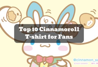 Top 10 Cinnamoroll T-shirt for Fans